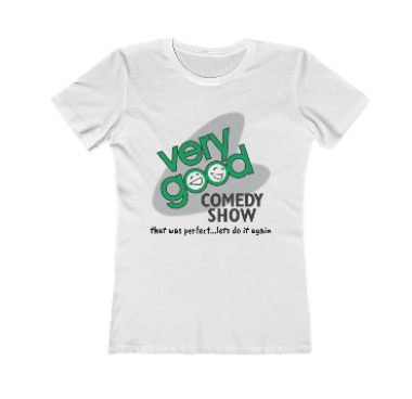 Very Good Comedy Show Women's Boyfriend T-Shirt